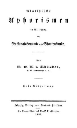 Statistische Aphorismen in Beziehung auf Nationalökonomie und Staatenkunde : Abth. 1