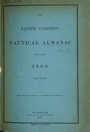 The Pacific coaster's nautical almanac. 1886