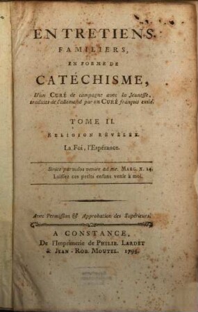 Entretiens Familiers, En Forme De Catéchisme, 2. Religion Révélée. La Foi, l'Espérance