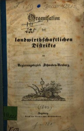 Organisation der landwirthschaftlichen Distrikte im Regierungsbezirk Schwaben-Neuburg
