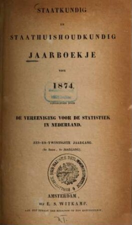 Staatkundig en staathuishoudkundig jaarboekje. 26 = Ser. 6. 1874