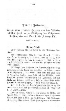 Fünfter Zeitraum. Bayern unter erblichen Herzogen aus dem Wittelsbachischen Hause bis zur Einführung des Erstgeburts-Rechtes; oder von Otto I. bis Albrecht IV.