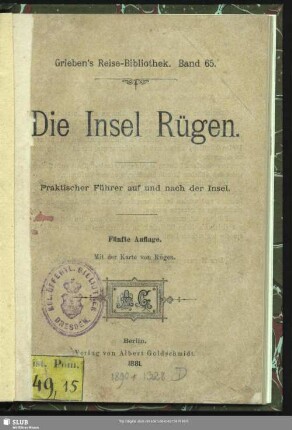 Die Insel Rügen : praktischer Führer auf und nach der Insel ; mit der Karte von Rügen