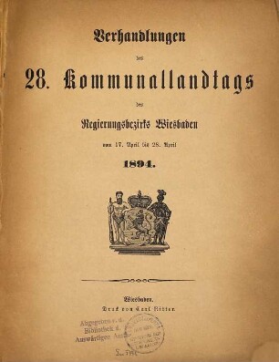 Verhandlungen des ... Kommunallandtags des Regierungsbezirks Wiesbaden. 28. 1894. 17. - 28. April