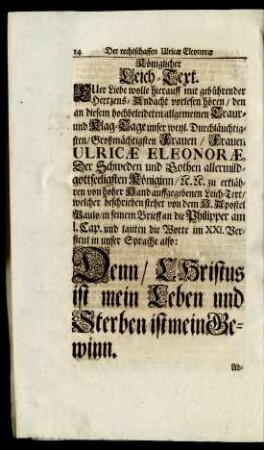 Königlicher Leich-Text ... Denn/ Christus ist mein Leben und Sterben ist mein Gewinn.