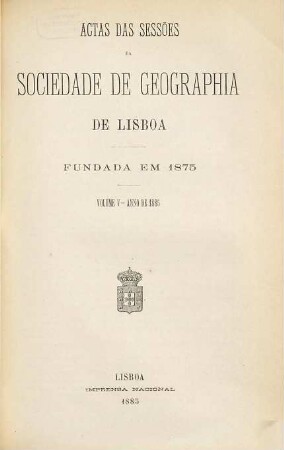Actas das sessões da Sociedade de Geografia de Lisboa. 5. 1885