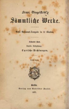 Sämmtliche Werke : erste Gesammt-Ausgabe in 12 Bänden. 7, Lyrische Dichtungen ; Bd. 1