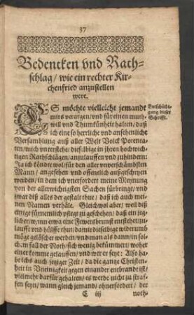 Bedencken und Rathschlag/ wie ein rechter Kirchenfried anzustellen were.