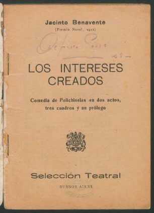 Los intereses creados : comedia de polichinelas en dos actos, tres cuadros y un prólogo