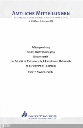 Prüfungsordnung für den Masterstudiengang Elektrotechnik der Fakultät für Elektrotechnik, Informatik und Mathematik an der Universität Paderborn : vom 17. November 2006
