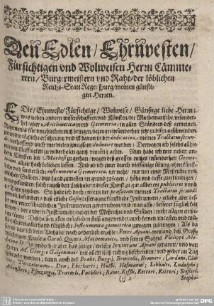 Den Edlen/Ehrnvesten/Fürsichtigen und Wolweisen Herrn Cämmerern/Burgermeistern und Raht/der löblichen Reichs-Statt Regenspurg/meinen günstigen Herren.