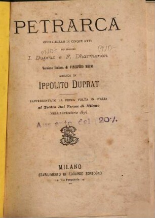 Petrarca : opera-ballo in cinque atti ; rappresentato la prima volta in Italia al Teatro dal Verme di Milano nell'autunnino 1876