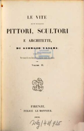 Le vite de più eccellenti pittori, scultori e architetti e, 2