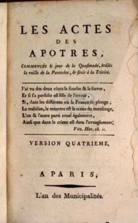 Les actes des apôtres, 8. Version quatrième : commencés le jour de la Quasimodo, brûlés la veille de la Pentecôte, et finis à la Trinité