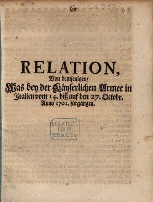 Relation Von demjenigen, Was bey der Kayserlichen Armee in Italien vom 28. Octobr. biß auf den 3. Nov. 1701. fürgangen