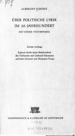 Über politische Lyrik im 20. Jahrhundert : mit einem Textanhang ; ergänzt durch einen Briefwechsel des Verfassers mit Gerhard Schumann und eine Antwort von Hermann Pongs