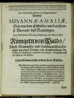 Der Woll-Edlen/ [...] Susannæ-Amaliæ, Geborne von Münster/ [...] Rüttigern von Waldo/ [...]