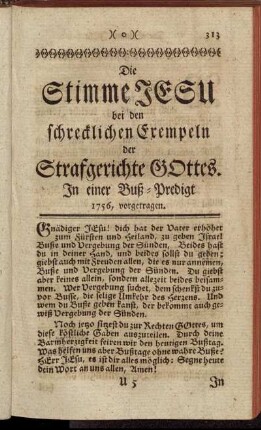 Die Stimme Jesu bei den schrecklichen Exempeln der Strafgerichte Gottes. In einer Buß-Predigt 1756, vorgetragen.