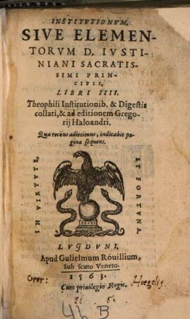 Institutionum sive elementorum D. Iustiniani ... libri III