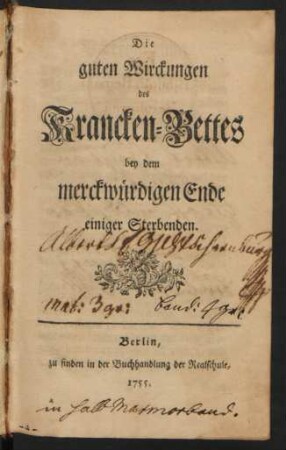 Die guten Wirckungen des Krancken-Bettes bey dem merckwürdigen Ende einiger Sterbenden