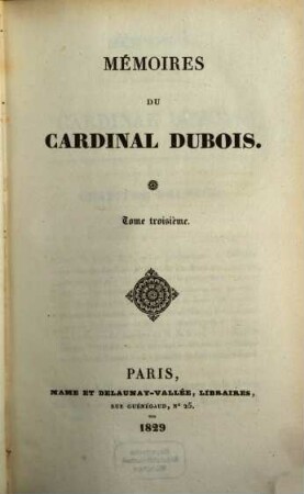 Mémoires du Cardinal Dubois. 3