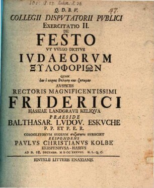 Collegii disputatorii publici exercitatio II. de festo, ut vulgo dicitur, Iudaeorum Xylophoriōn