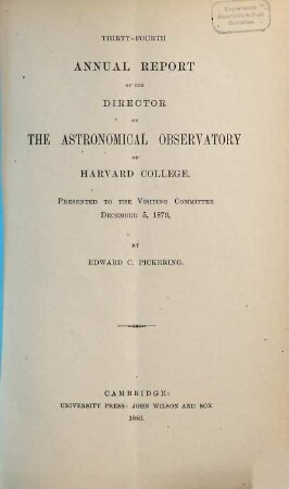 Annual report : presented to the visiting committee. 34. 1879