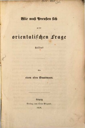 Wie muß Preußen sich zu der orientalischen Frage Stallen?