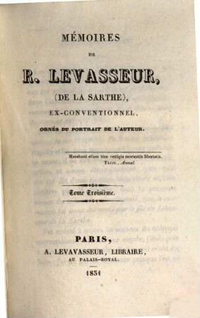 Mémoires de R. Levasseur de la Sarthe. 3