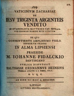 Vaticinium Zachariae de Iesu, triginta argenteis vendito, ab evangelista Matthaeo cap. XXVII. 9. 10. sub Ieremiae nomine rite citatum