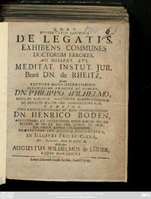 Dissertatio Juridica De Legatis, Exhibens Communes Doctorum Errores, Ad Dissert. XVI. Meditat. Instut. Jur. Beati Dn. de Rheitz