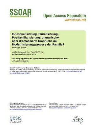 Individualisierung, Pluralisierung, Postfamiliarisierung: dramatische oder dramatisierte Umbrüche im Modernisierungsprozess der Familie?