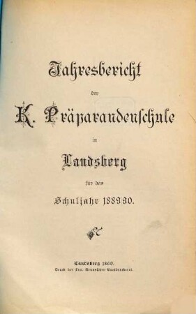 Jahresbericht der Präparandenschule Landsberg a. Lech. 1889/90