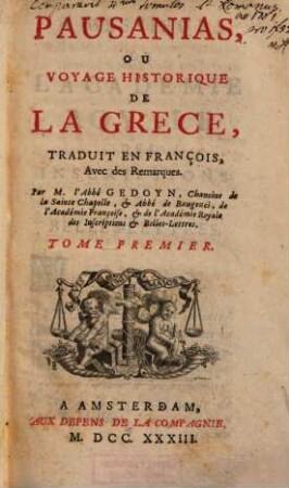 Pausanias, ou voyage historique de la Grèce. 1
