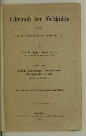Bd. 2: Römische Kaisergeschichte, Das Mittelalter, Die neuere Zeit bis 1648 : (Lehrstoff der Unter-Prima)
