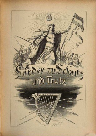 Lieder zu Schutz und Trutz : Gaben deutscher Dichter aus der Zeit des Krieges im Jahre 1870, 3. October bis December 1870