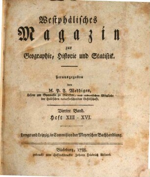 Westphälisches Magazin zur Geographie, Historie und Statistik. 4, 4. 1788 = H. 13 - 16