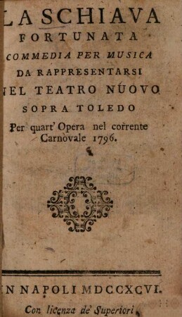 La schiava fortunata : Commedia per musica