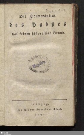 Die Souveränität des Pabstes hat keinen historischen Grund
