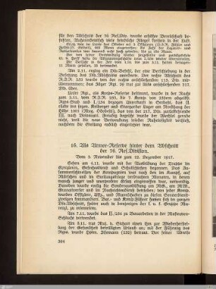 16. Als Armee-Reserve hinter dem Abschnitt der 76. Res. Division