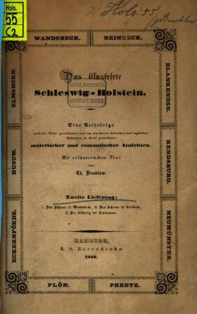 Das illustrirte Schleswig-Holstein : eine Reihefolge nach der Natur gekennzeichneter und von den besten deutschen und englischenKünstlern in Stahl gestochener malerischer und romantischer Ansichten. 2