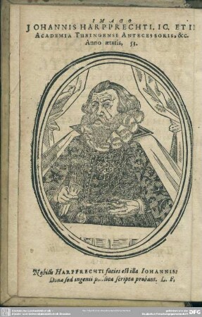 Imago Johannis Harprechti, Ic. Et In Academia Tubingensi Antecessoris, &c. Anno aetatis, 53.