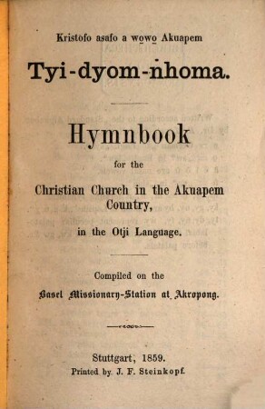 Hymnbook for the Christian church in the Akuapem country, in the Otji language