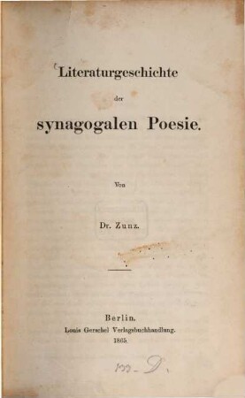 Literaturgeschichte der synagogalen Poesie. [1]