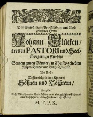 Dem Ehrwürdigen/ [...] Johann Glücken/ [...]