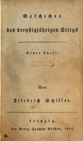 Friedrich Schillers Geschichte des dreyssigjährigen Krieges, 1