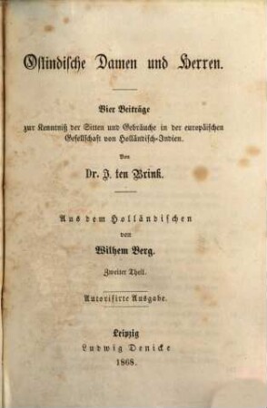 Ostindische Damen und Herren : vier Beiträge zur Kenntniß der Sitten und Gebräuche in der europäischen Gesellschaft von Holländisch-Indien, 2