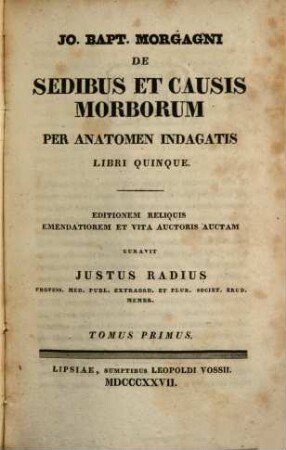 Jo Bapt. Morgagni de sedibus et causis morborum per anatomen indagatis : libri quinque. 1