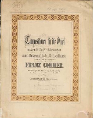 Compositionen für die Orgel aus dem 16., 17. u. 18ten Jahrhundert : zum Gebrauch beim Gottesdienst, 4