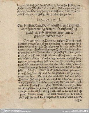 Propositio I. Ein hauffen Kriegsvolck behend in eine Schlacht oder Feldordnung bringen/ so auff den Zug gerichtet/ und im ziehen unzertrennet gehalten werden möge.